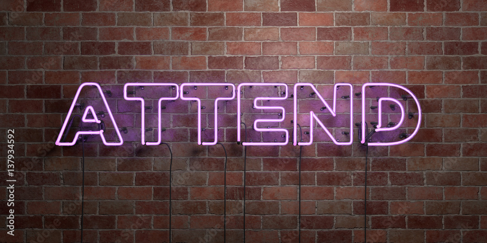Obraz premium ATTEND - fluorescent Neon tube Sign on brickwork - Front view - 3D rendered royalty free stock picture. Can be used for online banner ads and direct mailers..