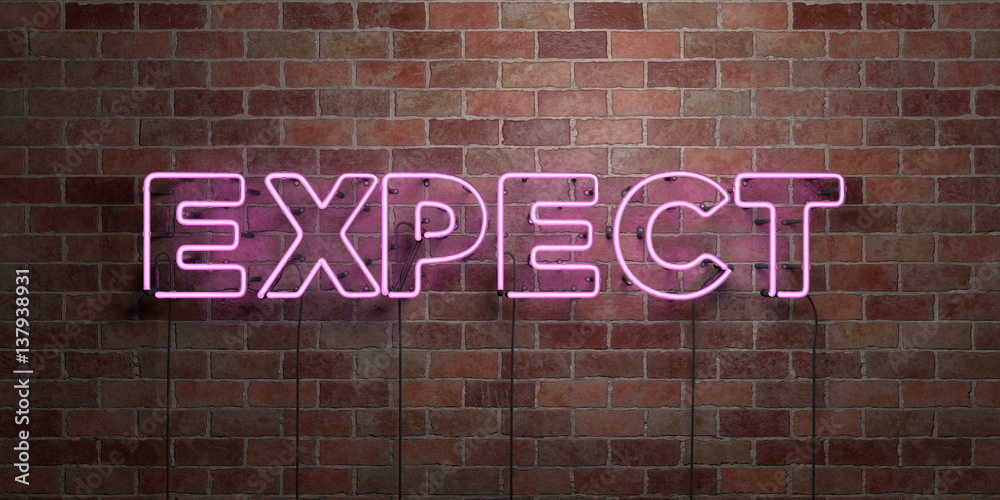 Obraz premium EXPECT - fluorescent Neon tube Sign on brickwork - Front view - 3D rendered royalty free stock picture. Can be used for online banner ads and direct mailers..