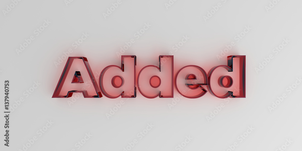 Added - Red glass text on white background - 3D rendered royalty free stock image. Added - Red glass text on white background - 3D rendered royalty free stock image.