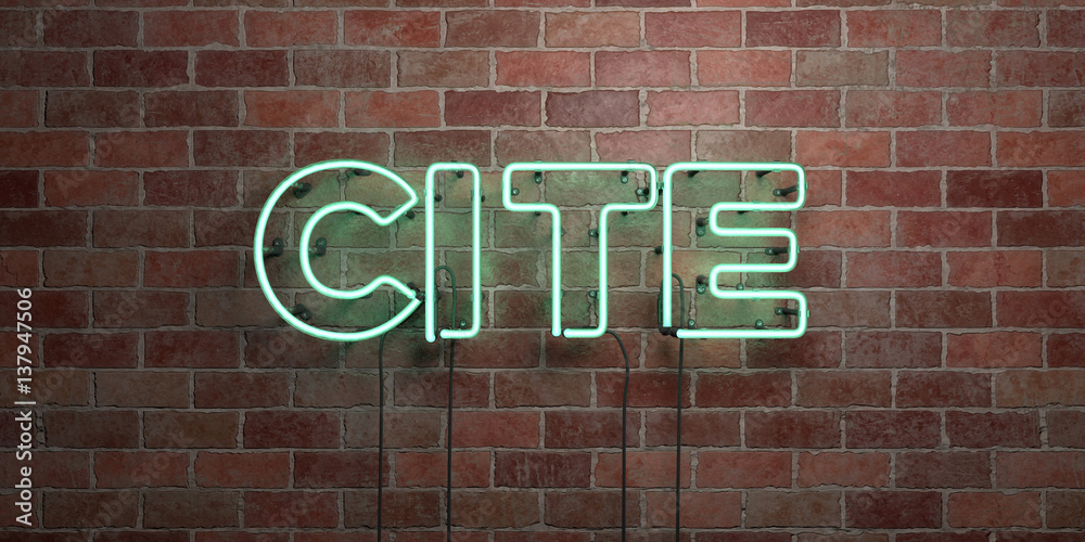Obraz premium CITE - fluorescent Neon tube Sign on brickwork - Front view - 3D rendered royalty free stock picture. Can be used for online banner ads and direct mailers..