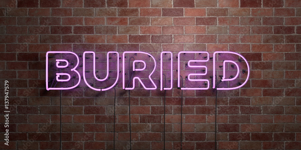 Fototapeta premium BURIED - fluorescent Neon tube Sign on brickwork - Front view - 3D rendered royalty free stock picture. Can be used for online banner ads and direct mailers..