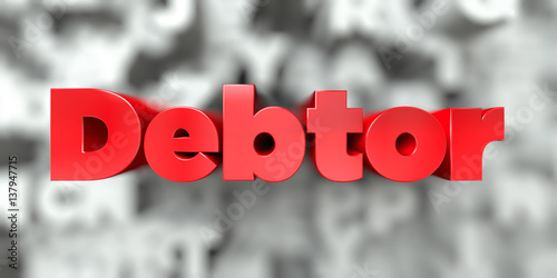 Tela Debtor -  Red text on typography background - 3D rendered royalty free stock image