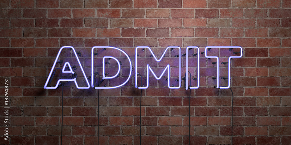 Obraz premium ADMIT - fluorescent Neon tube Sign on brickwork - Front view - 3D rendered royalty free stock picture. Can be used for online banner ads and direct mailers..