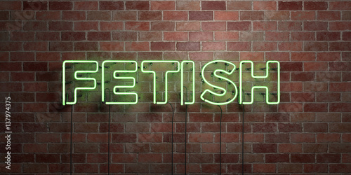 FETISH - fluorescent Neon tube Sign on brickwork - Front view - 3D rendered royalty free stock picture. Can be used for online banner ads and direct mailers..