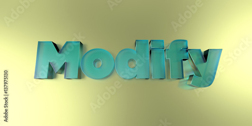 Fototapeta Modify - colorful glass text on vibrant background - 3D rendered royalty free stock image