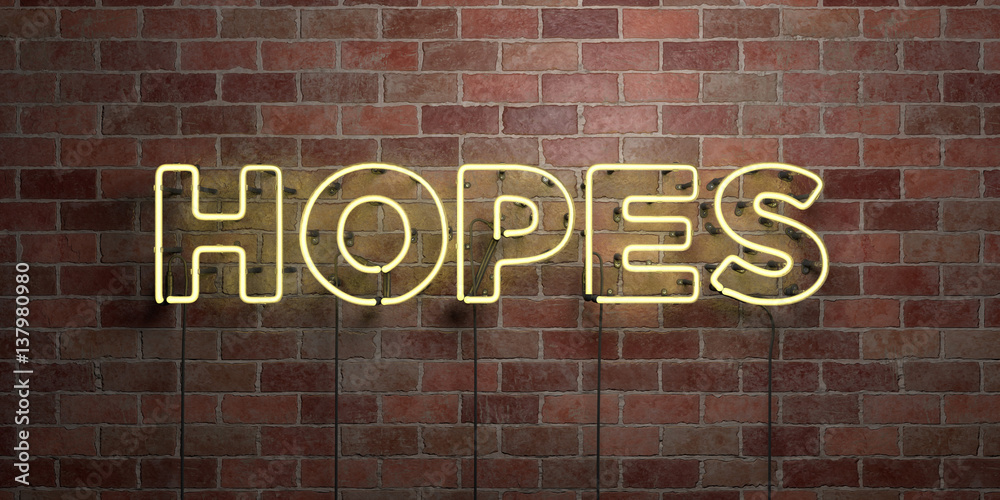 Obraz premium HOPES - fluorescent Neon tube Sign on brickwork - Front view - 3D rendered royalty free stock picture. Can be used for online banner ads and direct mailers..