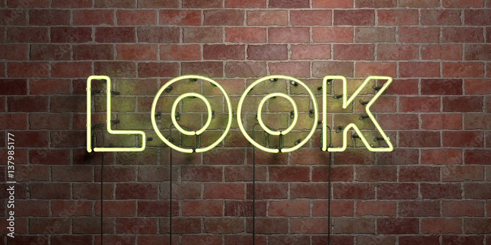 Obraz premium LOOK - fluorescent Neon tube Sign on brickwork - Front view - 3D rendered royalty free stock picture. Can be used for online banner ads and direct mailers..