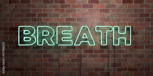 BREATH - fluorescent Neon tube Sign on brickwork - Front view - 3D rendered royalty free stock picture. Can be used for online banner ads and direct mailers..