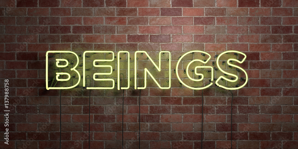 Obraz premium BEINGS - fluorescent Neon tube Sign on brickwork - Front view - 3D rendered royalty free stock picture. Can be used for online banner ads and direct mailers..