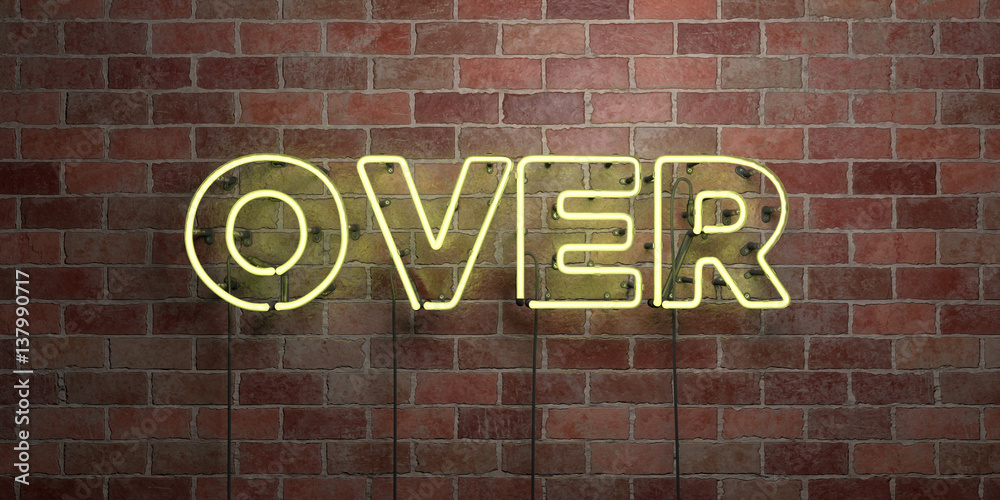 Obraz premium OVER - fluorescent Neon tube Sign on brickwork - Front view - 3D rendered royalty free stock picture. Can be used for online banner ads and direct mailers..