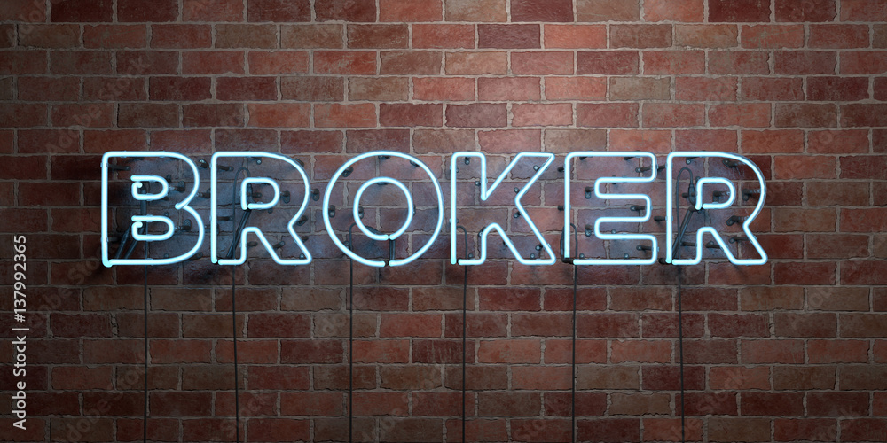 Fototapeta premium BROKER - fluorescent Neon tube Sign on brickwork - Front view - 3D rendered royalty free stock picture. Can be used for online banner ads and direct mailers..