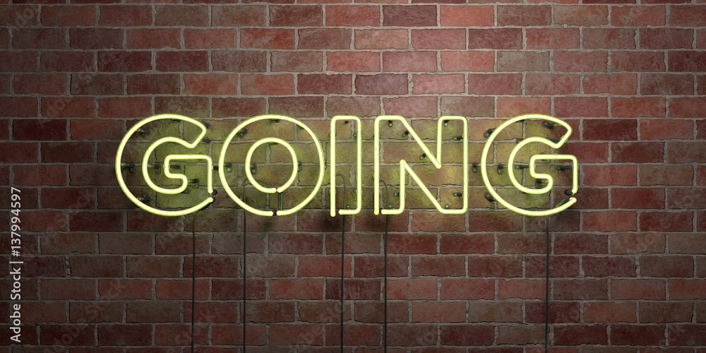 Obraz premium GOING - fluorescent Neon tube Sign on brickwork - Front view - 3D rendered royalty free stock picture. Can be used for online banner ads and direct mailers..