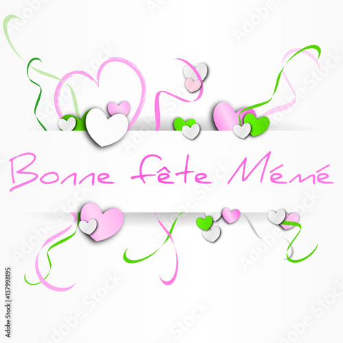 bonne fête mémé - fête des grands mères
