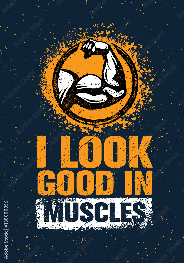 I Look Good In Muscles. Workout and Fitness Gym Motivation Quote Design Element Concept. Creative Vector Bicep Sign I Look Good In Muscles. Workout and Fitness Gym Motivation Quote Design Element Concept. Creative Vector Bicep Sign