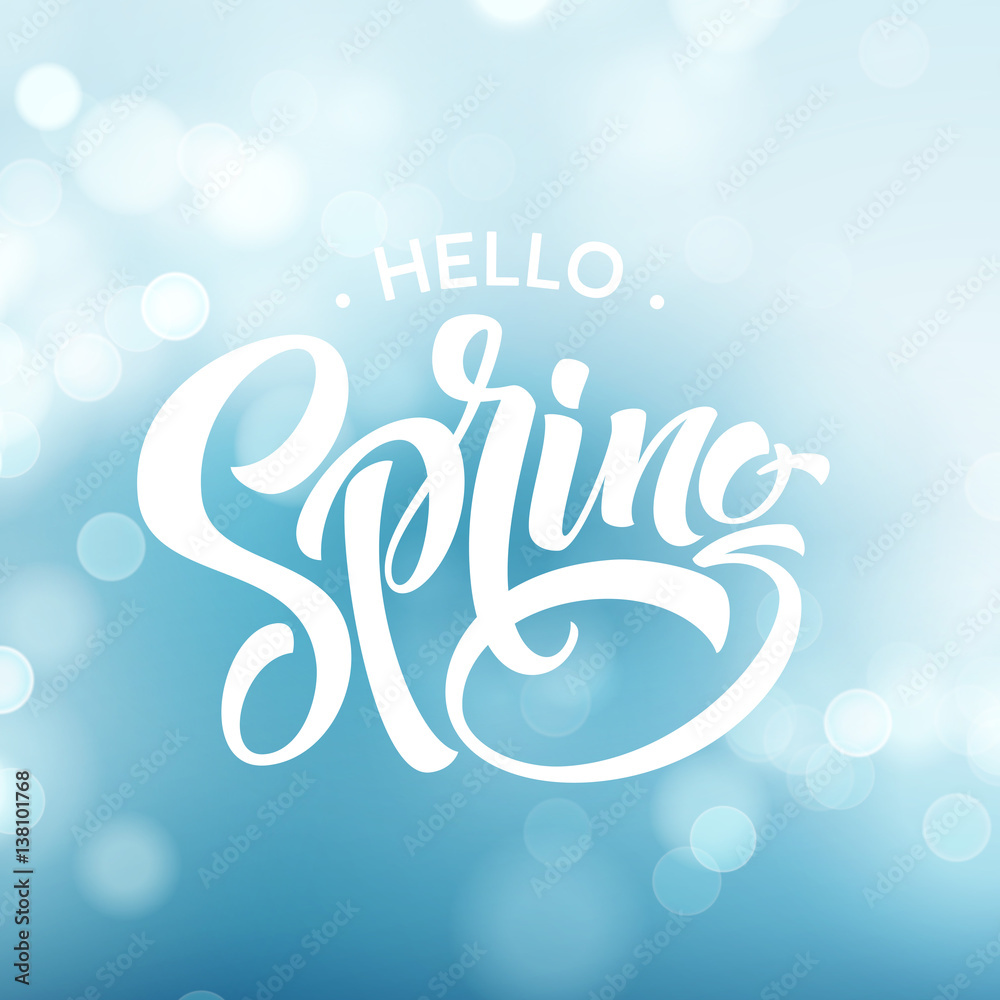 Hello Spring. Beautiful spring background with bokeh and handwritten text. Vector illustration