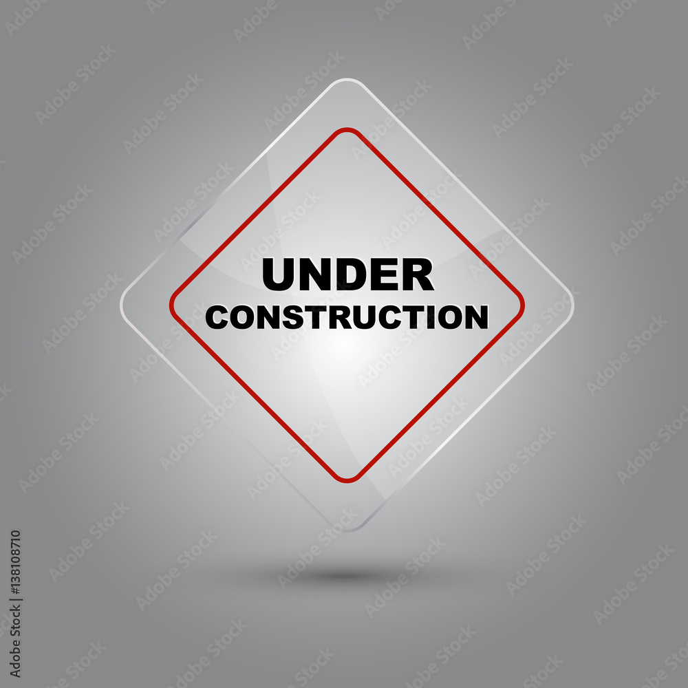 Under construction sign glossy vector illustration with shadow Under construction sign glossy vector illustration with shadow