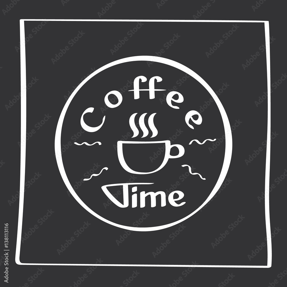 Fototapeta premium Coffee time. Hand drawn poster with phrase decor elements. Typography card with lettering.
