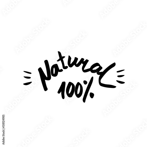 100% natural - hand drawn brush text badge, sticker, banner. Han