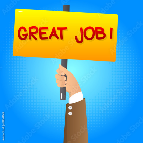 Vector illustrated cartoon hand holding Great Job sign.