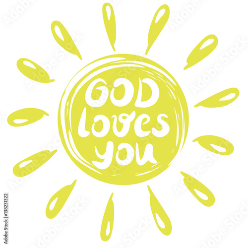 Hand lettering God loves you, made in a yellow circle with rays. Biblical background. Christian poster.