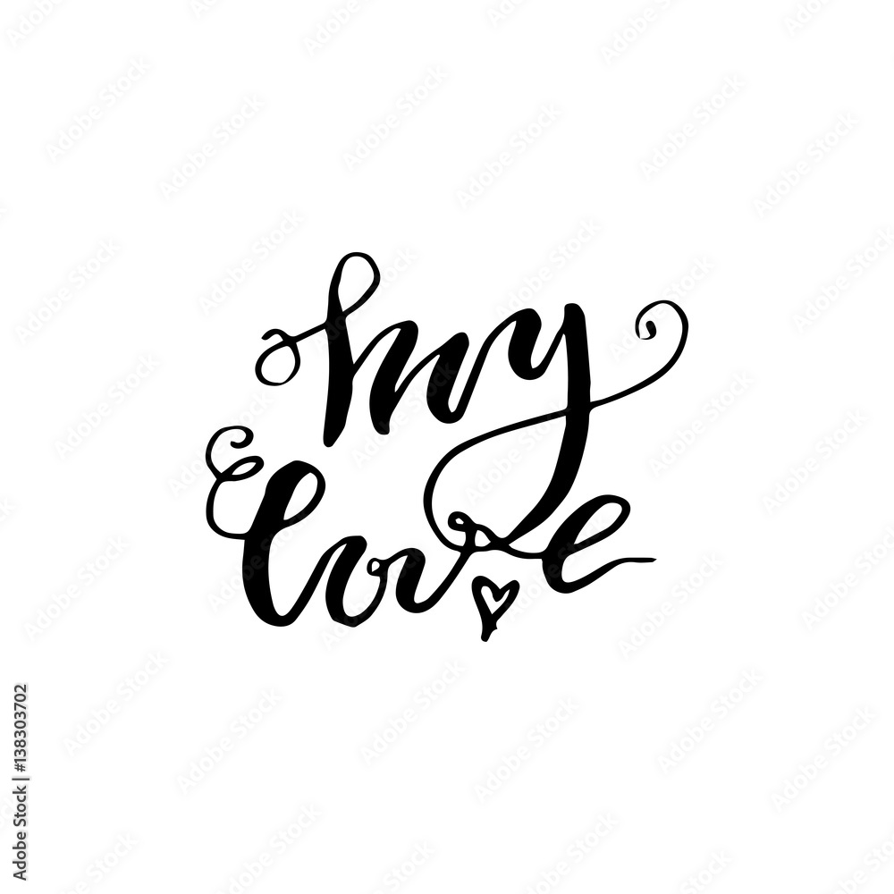 Hand drawn vector lettering print. Hand drawn vector lettering print.