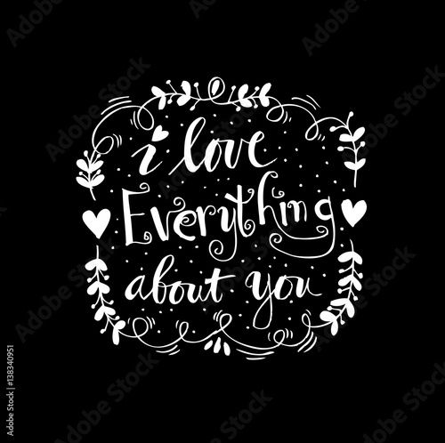 Wallpaper Mural I love everything about you hand lettering. Torontodigital.ca