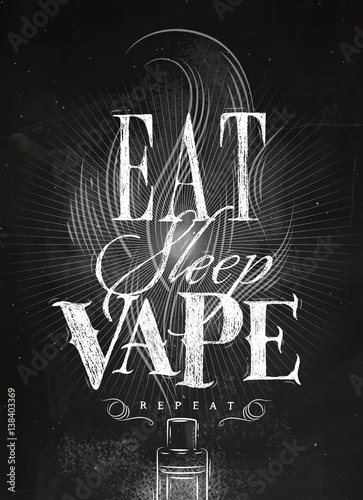 Poster eat sleep vape chalk