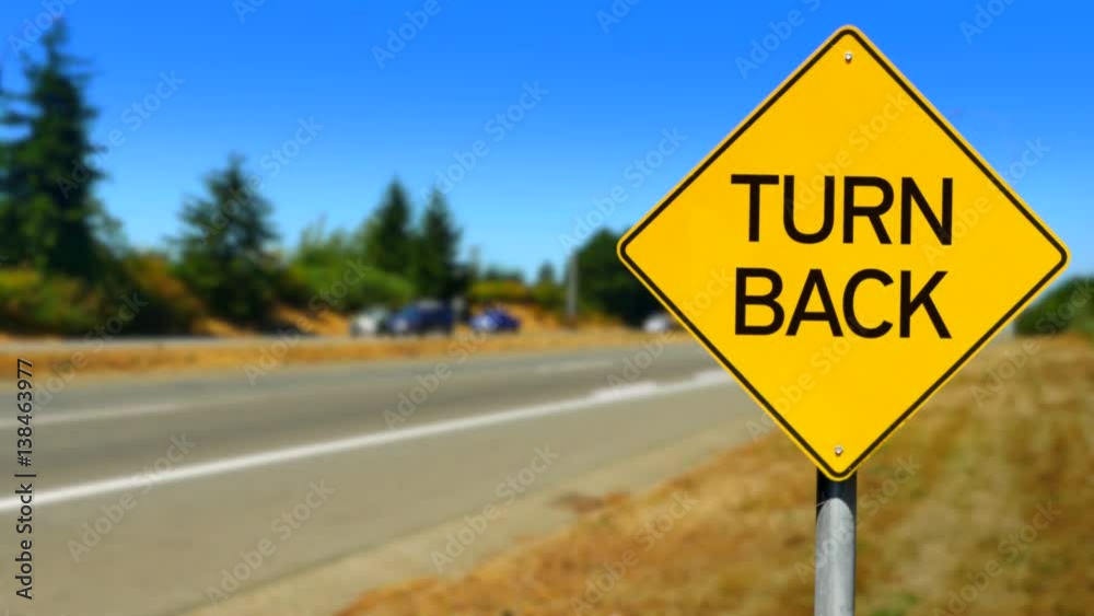 4K Turn Back Warning Message, Yellow Traffic Road Sign 4K Turn Back Warning Message, Yellow Traffic Road Sign