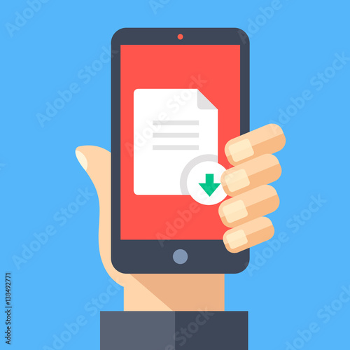 Downloading document with mobile phone concept. Hand holding smartphone with document icon or file icon and download button on screen. Modern flat design graphic elements. Creative vector illustration