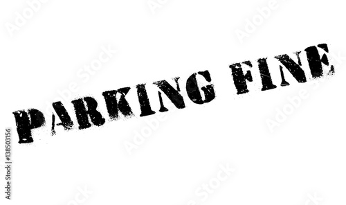 Parking Fine rubber stamp. Grunge design with dust scratches. Effects can be easily removed for a clean, crisp look. Color is easily changed.