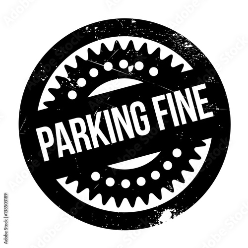 Parking Fine rubber stamp. Grunge design with dust scratches. Effects can be easily removed for a clean, crisp look. Color is easily changed.