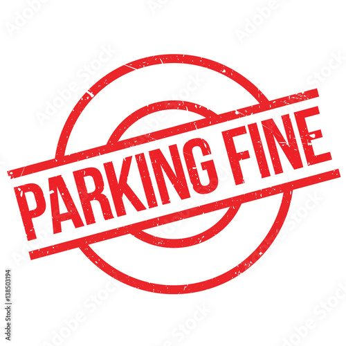 Parking Fine rubber stamp. Grunge design with dust scratches. Effects can be easily removed for a clean, crisp look. Color is easily changed.