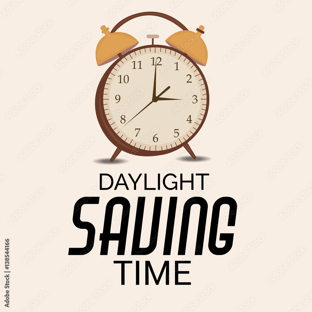 Daylight Savings Time with Clock Concept Daylight Savings Time with Clock Concept