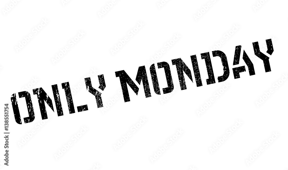 Only Monday rubber stamp. Grunge design with dust scratches. Effects can be easily removed for a clean, crisp look. Color is easily changed. Only Monday rubber stamp. Grunge design with dust scratches. Effects can be easily removed for a clean, crisp look. Color is easily changed.