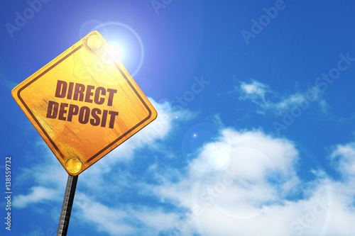 direct deposit, 3D rendering, traffic sign photo