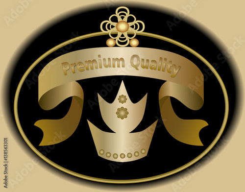 Premium quality label in golden design with royal crown symbol. Sticker in vintage style.