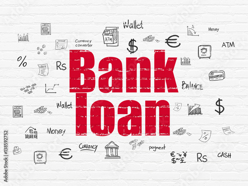 Money concept  Bank Loan on wall background