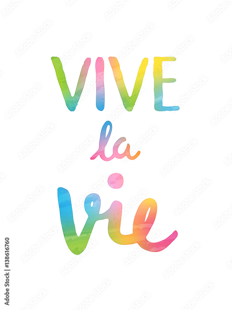 Aquarelle VIVE LA VIE
