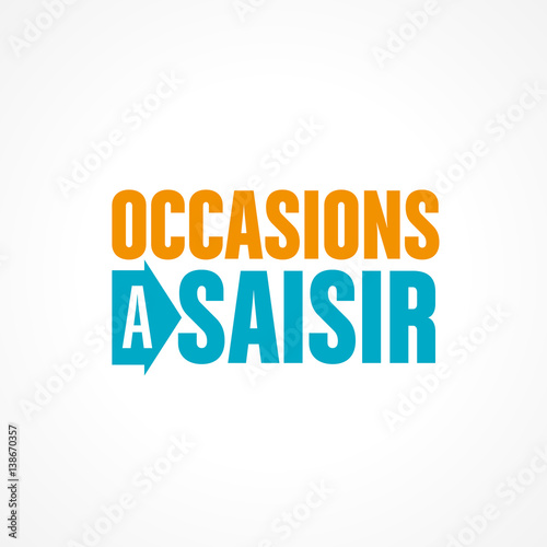 occasions à saisir