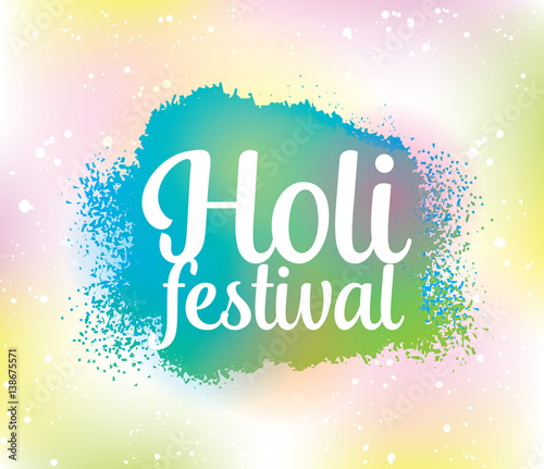Happy Holi, Indian festival of colors