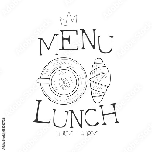 Cafe Lunch Menu Promo Sign In Sketch Style With Croissant And Coffee, Design Label Black And White Template