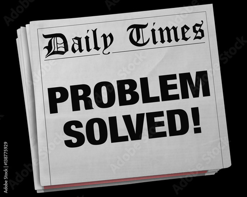 Problem Solved Solution Fixed Newspaper Headline 3d Illustration