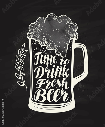 Mug, glass of craft beer with foam. Chalkboard restaurant menu. Lettering, calligraphy vector illustration