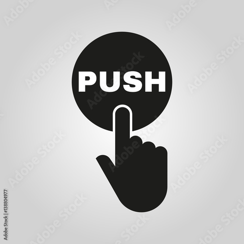 Hand pressing a button with the text PUSH icon. Tap, click, touch symbol. Flat design. Stock - Vector illustration