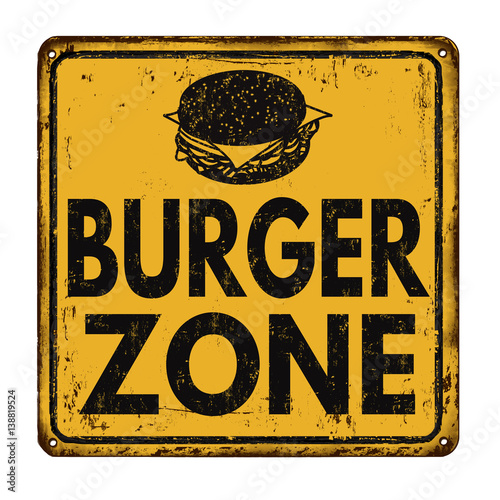 Burger zone vintage rusty metal sign