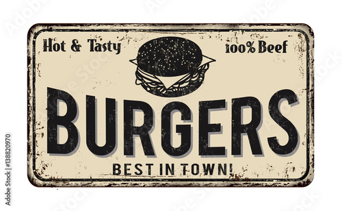 Burgers vintage rusty metal sign