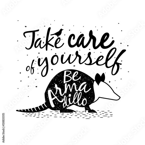 Armadillo with inscription "Take care of yourself"