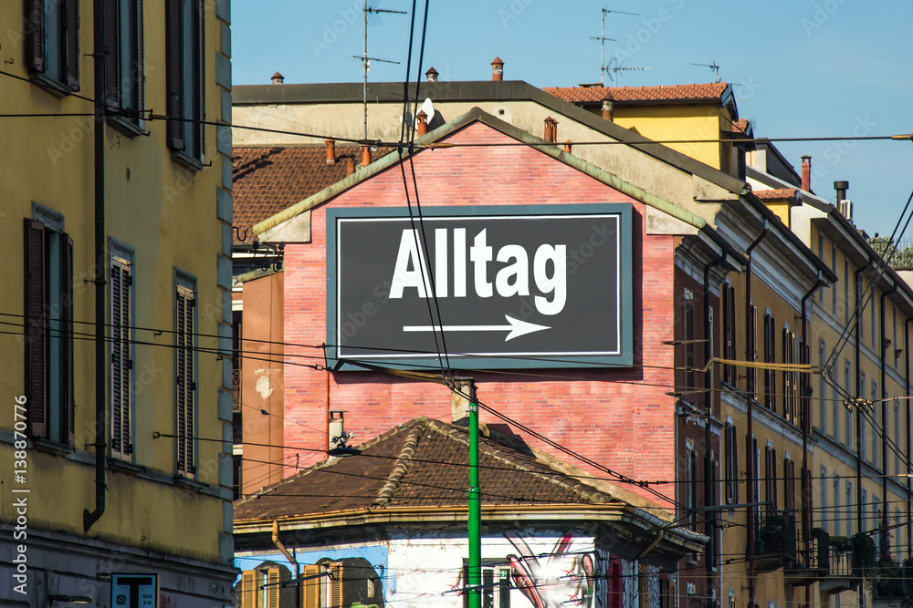 Obraz premium Schild 215 - Alltag