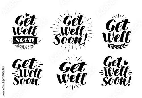 Get well soon, label. Health, medicine, hospital symbol. Lettering, calligraphy vector illustration