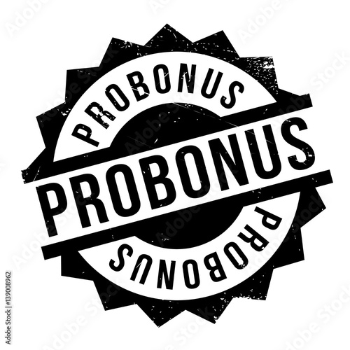 Probonus rubber stamp. Grunge design with dust scratches. Effects can be easily removed for a clean, crisp look. Color is easily changed.